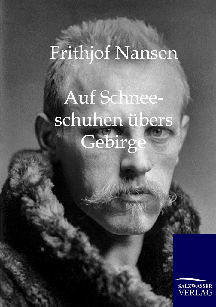 Produktbild: Auf Schneeschuhen übers Gebirge | Frithjof Nansen