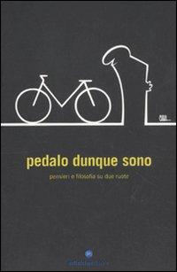 Produktbild: Pedalo dunque sono. Pensieri e filosofia su due ruote