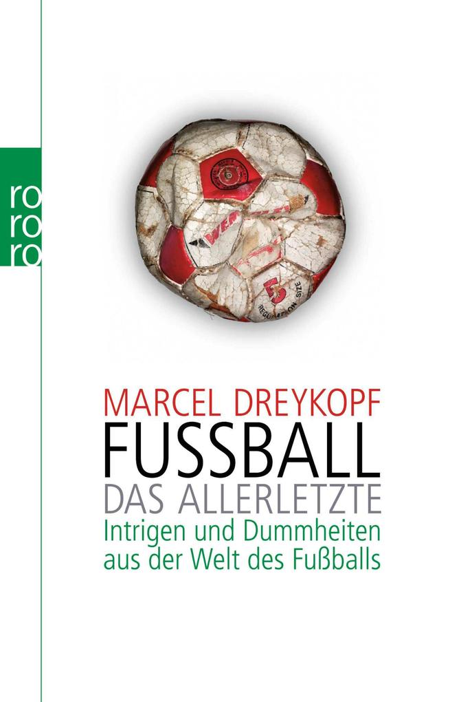 Produktbild: Fußball: Das Allerletzte | Marcel Dreykopf