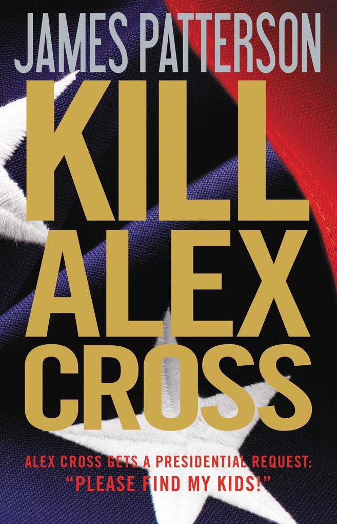 Produktbild: Kill Alex Cross | James Patterson