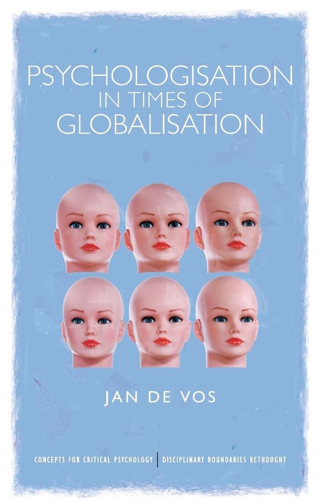 Produktbild: Psychologisation in Times of Globalisation | Jan De Vos