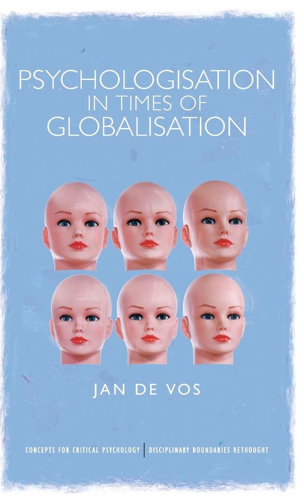Produktbild: Psychologisation in Times of Globalisation | Jan De Vos