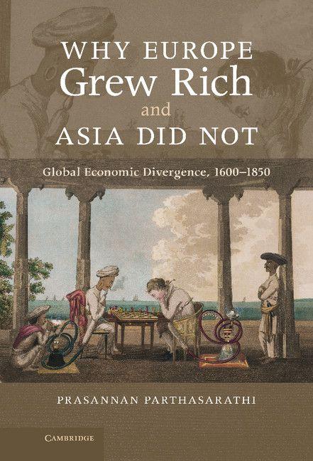 Produktbild: Why Europe Grew Rich and Asia Did Not | Prasannan Parthasarathi