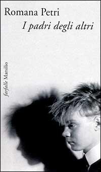 Produktbild: I padri degli altri | Romana Petri