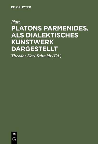 Produktbild: Platons Parmenides, als dialektisches Kunstwerk dargestellt | Plato