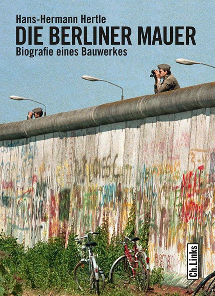 Produktbild: Die Berliner Mauer | Hans-Hermann Hertle