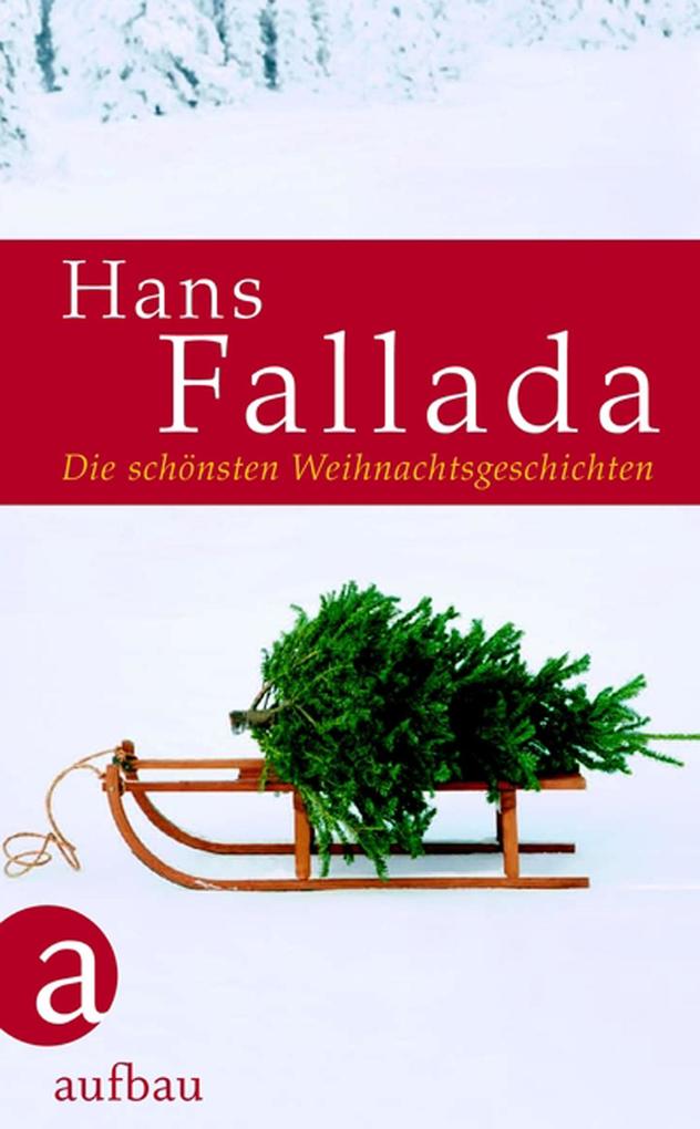 Produktbild: Die schönsten Weihnachtsgeschichten | Hans Fallada