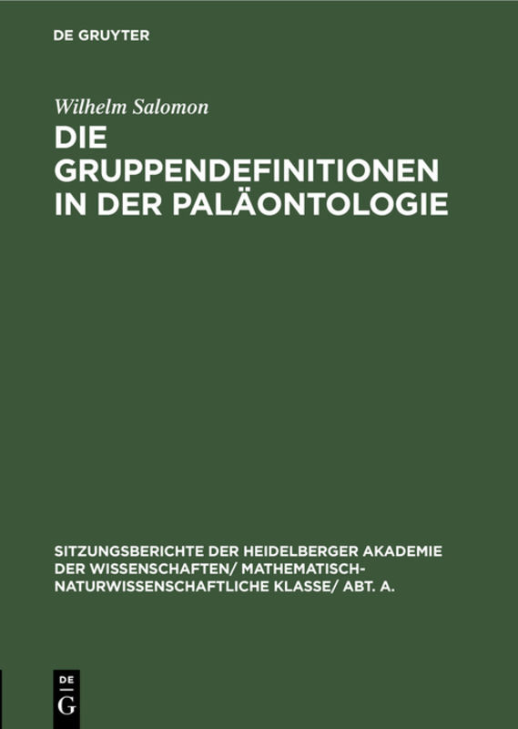 Produktbild: Die Gruppendefinitionen in der Paläontologie | Wilhelm Salomon