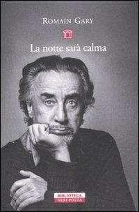 Produktbild: La notte sarà calma | Romain Gary