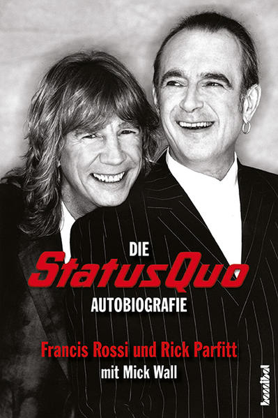 Produktbild: Die Status Quo Autobiografie | Rick Parfitt, Francis Rossi, Mick Wall