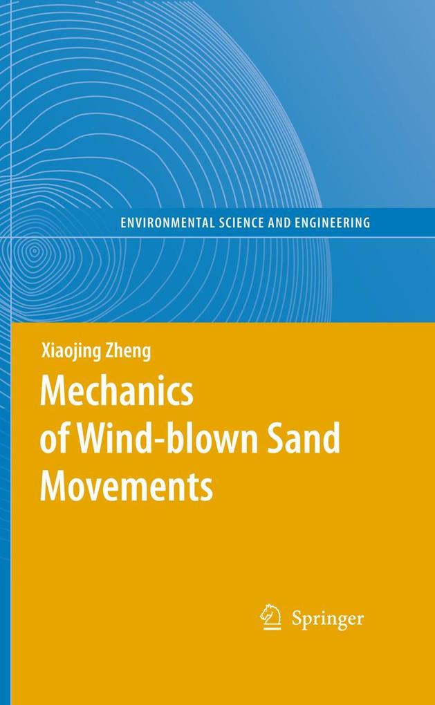Produktbild: Mechanics of Wind-blown Sand Movements | Xiaojing Zheng