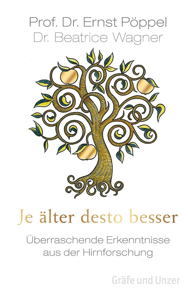 Produktbild: Je älter desto besser | Ernst Pöppel, Beatrice Wagner