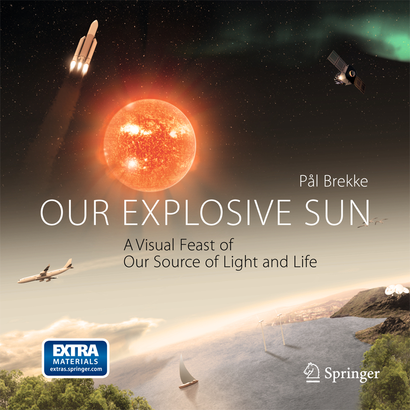 Produktbild: Our Explosive Sun | Pal Brekke