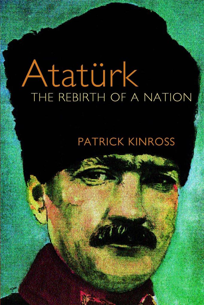 Produktbild: Ataturk | Patrick Kinross