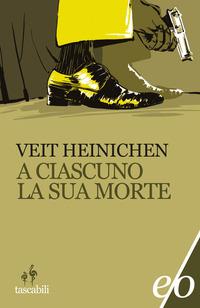 Produktbild: A ciascuno la sua morte | Veit Heinichen