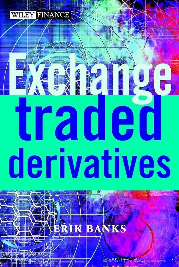 Produktbild: Exchange-Traded Derivatives | Erik Banks