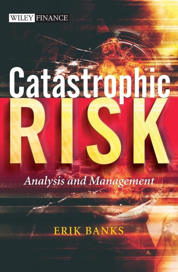 Produktbild: Catastrophic Risk | Erik Banks