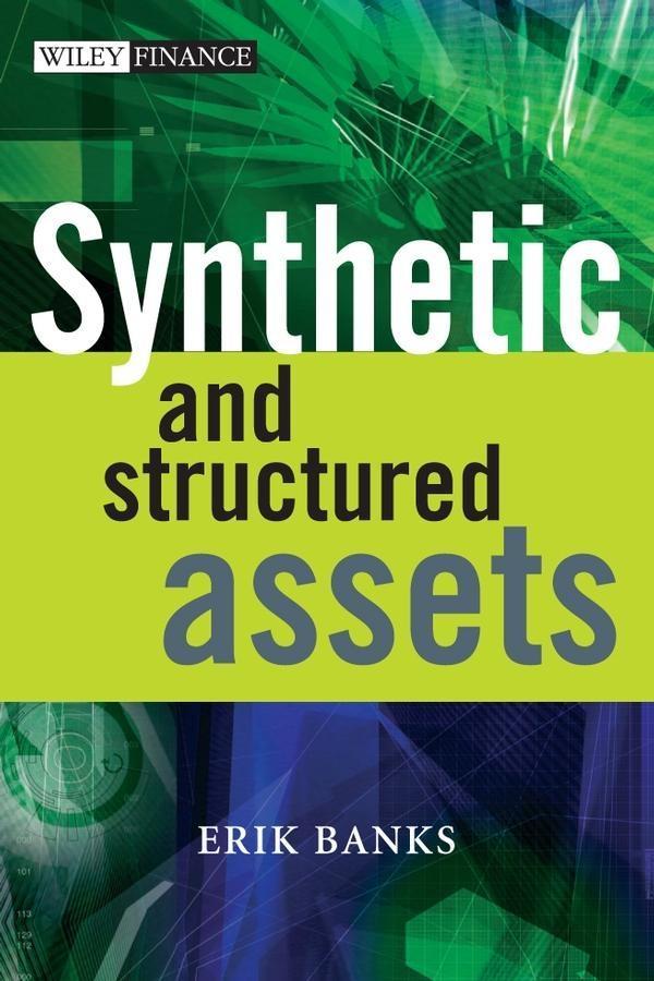 Produktbild: Synthetic and Structured Assets | Erik Banks