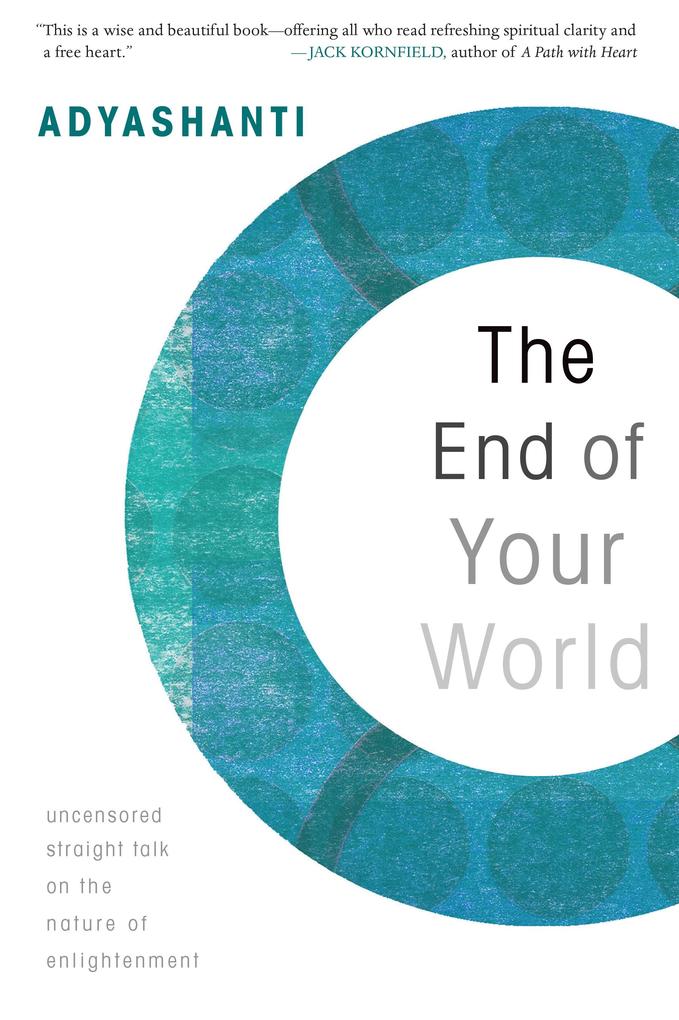 Produktbild: The End of Your World | Adyashanti