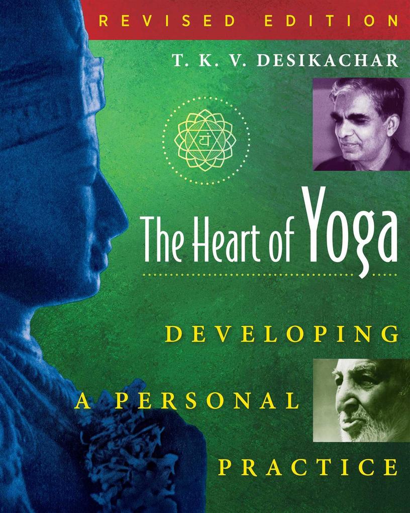 Produktbild: The Heart of Yoga | T. K. V. Desikachar