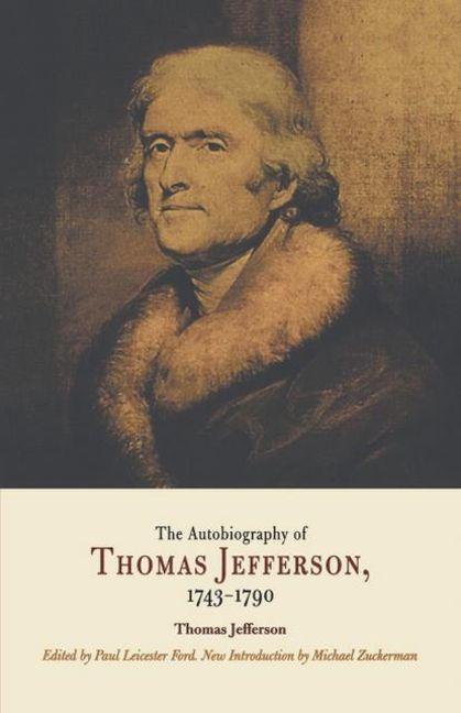 Produktbild: The Autobiography of Thomas Jefferson, 1743-1790 | Thomas Jefferson