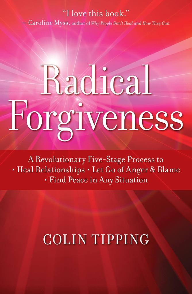 Produktbild: Radical Forgiveness | Colin Tipping