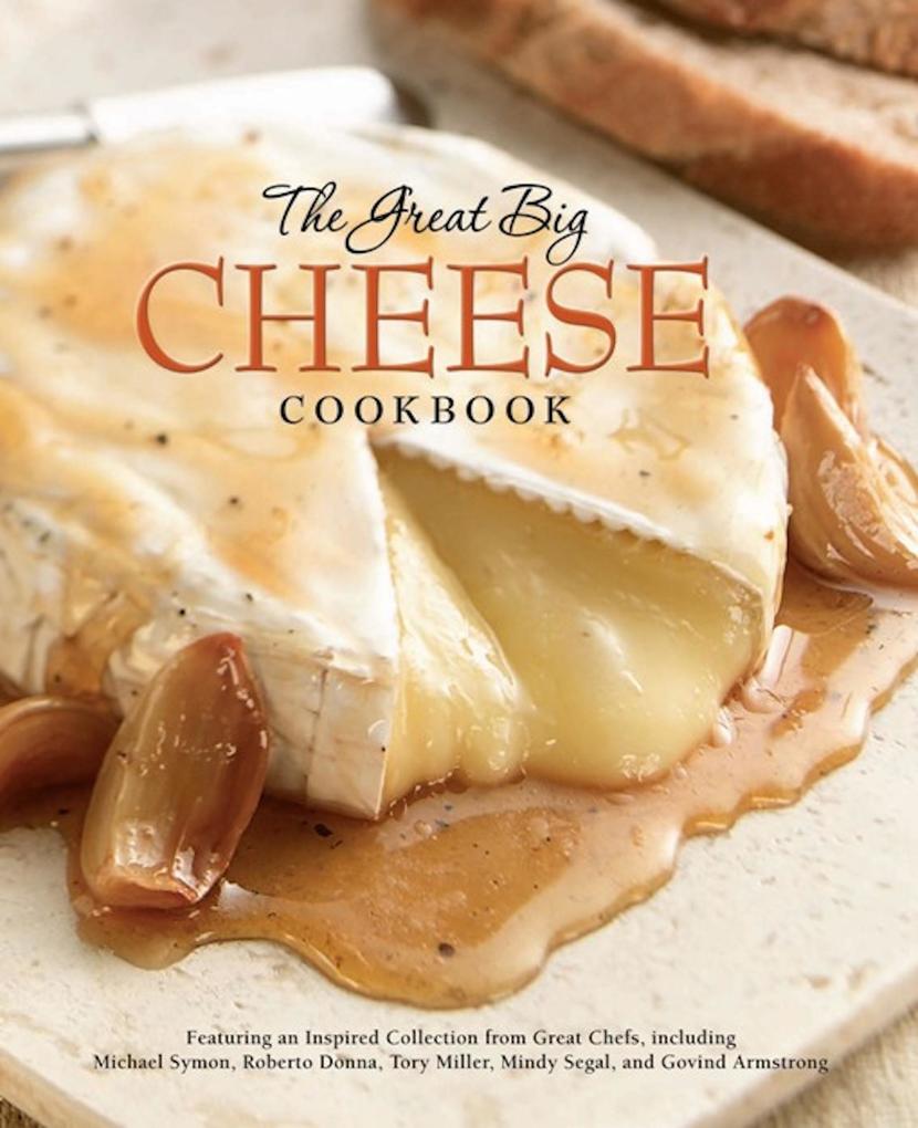 Produktbild: The Great Big Cheese Cookbook | Running Press