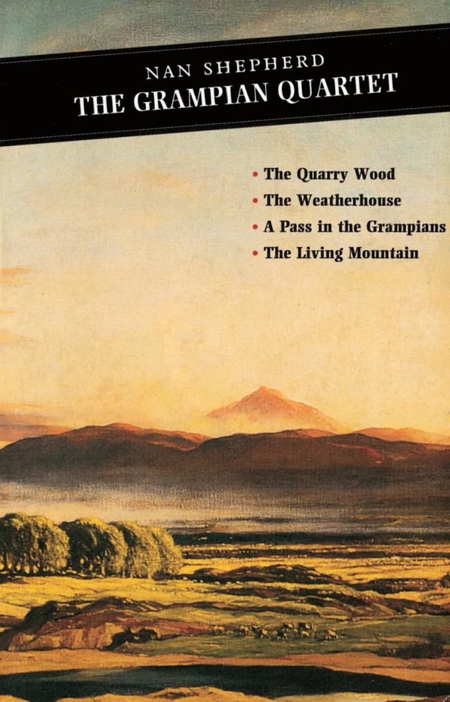 Produktbild: The Grampian Quartet | Nan Shepherd