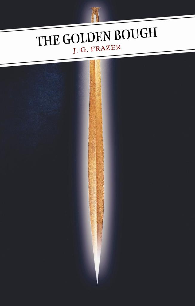 Produktbild: The Golden Bough | J. G. Frazer