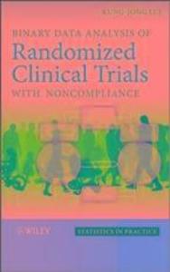 Produktbild: Binary Data Analysis of Randomized Clinical Trials with Noncompliance | Kung-Jong Lui