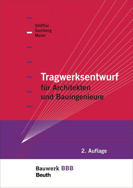 Produktbild: Tragwerksentwurf für Architekten und Bauingenieure | Claus Maier, Susanne Samberg, Jürgen Stöffler