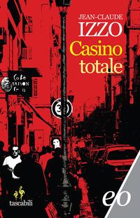 Produktbild: Casino totale | Jean-Claude Izzo