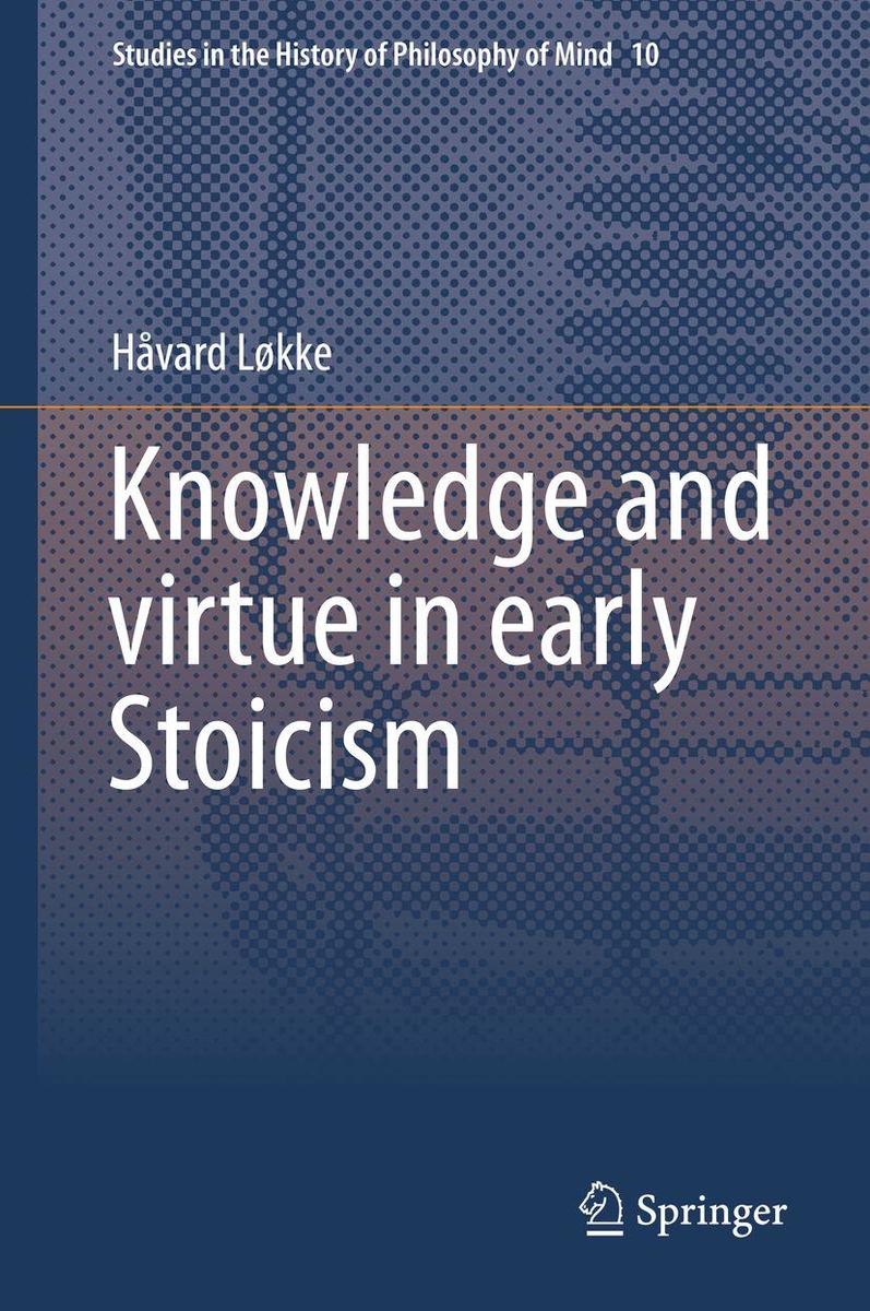 Produktbild: Knowledge and virtue in early Stoicism | Håvard Løkke
