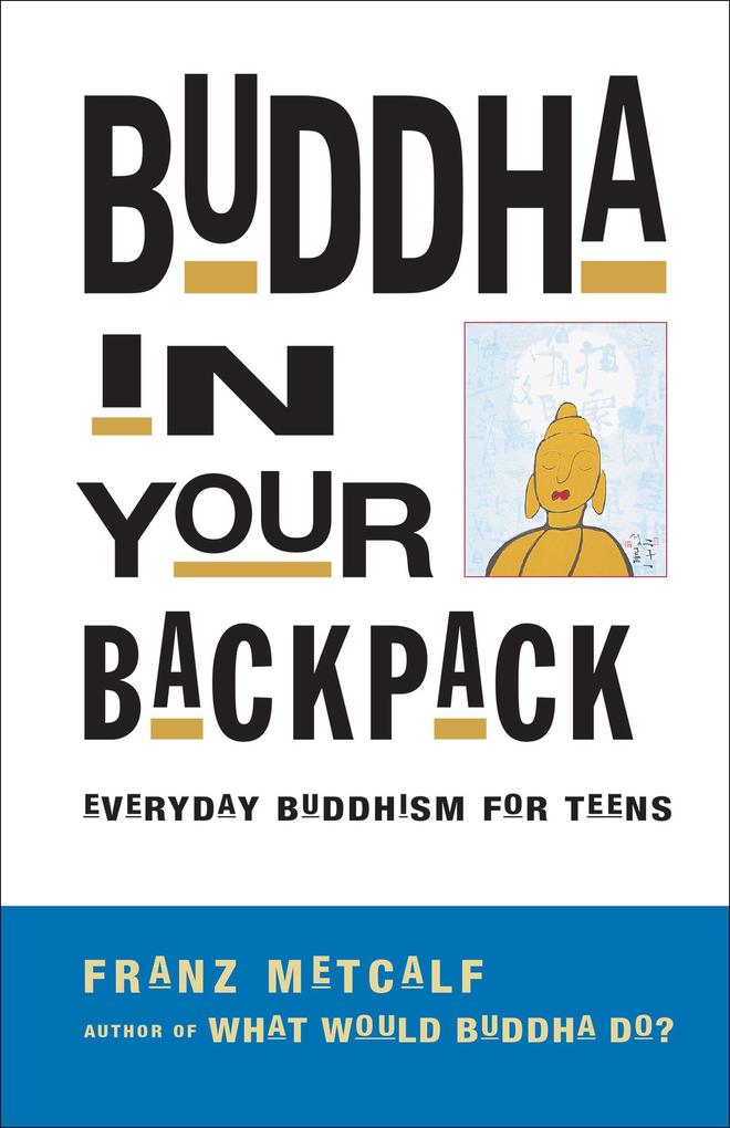 Produktbild: Buddha in Your Backpack | Franz Metcalf