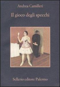 Produktbild: Il gioco degli specchi | Andrea Camilleri