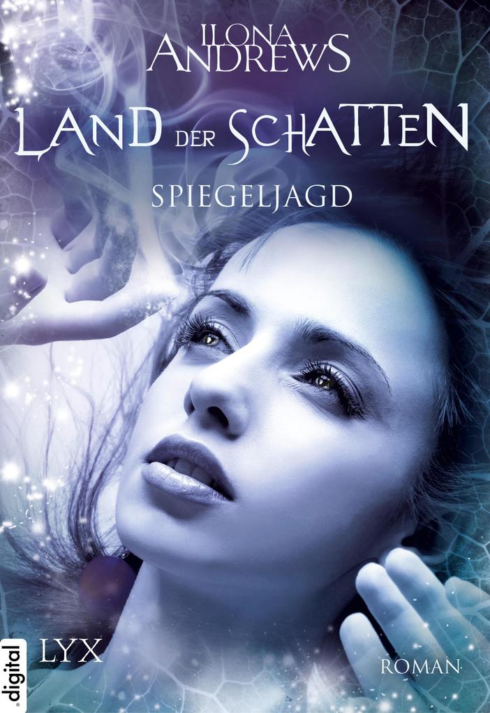 Produktbild: Land der Schatten 02. Spiegeljagd | Ilona Andrews