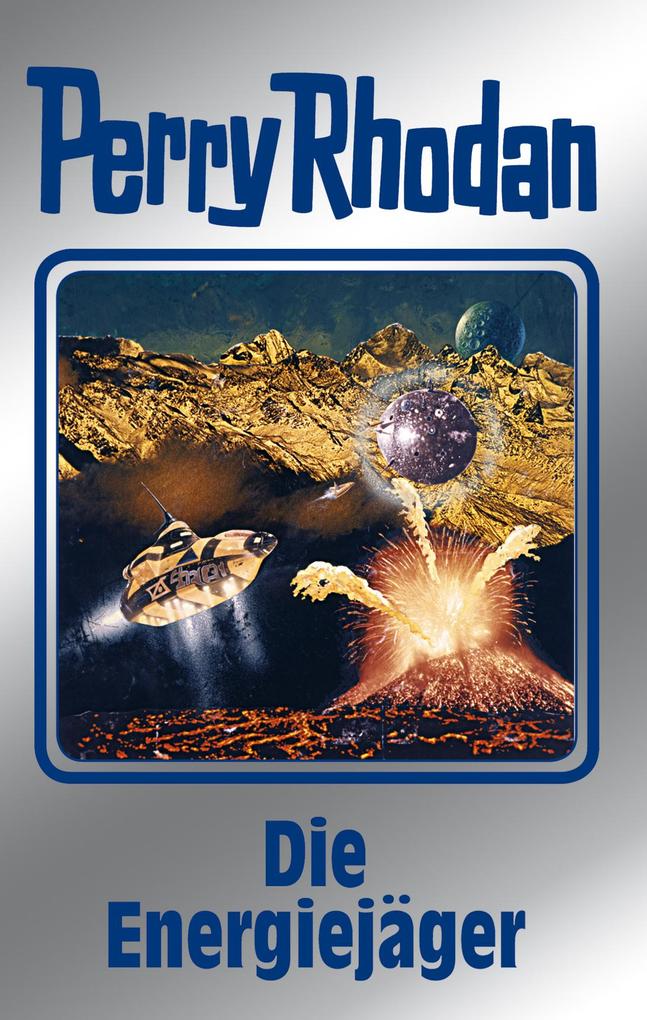 Produktbild: Perry Rhodan 112: Die Energiejäger (Silberband) | Hans Kneifel, William Voltz, Kurt Mahr, H. G. Francis, Clark Darlton
