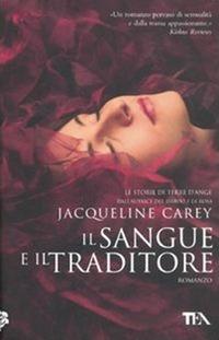 Produktbild: Il sangue e il traditore | Jacqueline Carey