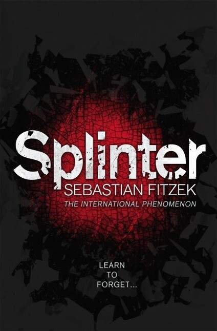 Sebastian Fitzek: Splinter (Taschenbuch) - portofrei bei ...