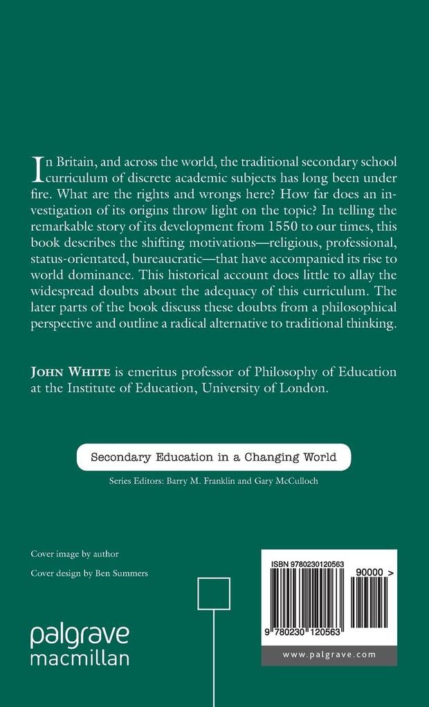 Weitere Ansicht: The Invention of the Secondary Curriculum | J. White