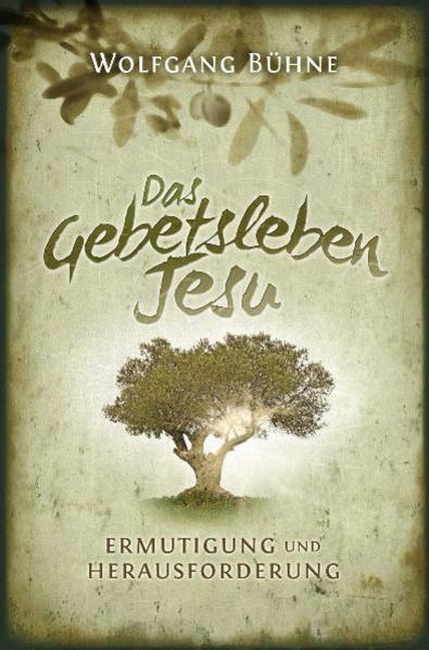 Produktbild: Das Gebetsleben Jesu | Wolfgang Bühne