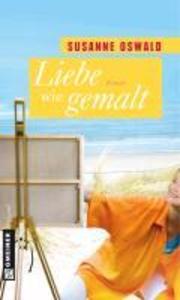 Produktbild: Liebe wie gemalt | Susanne Oswald