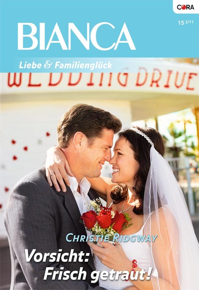 Produktbild: Vorsicht: Frisch getraut! | Christie Ridgway