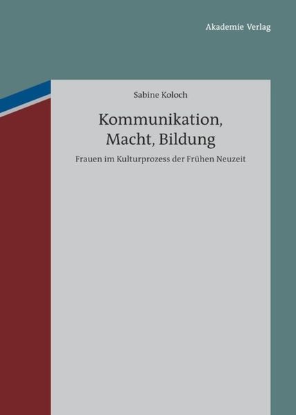 Produktbild: Kommunikation, Macht, Bildung | Sabine Koloch