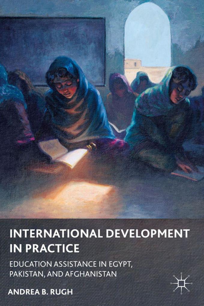 Produktbild: International Development in Practice | A. Rugh, Andrea B. Rugh