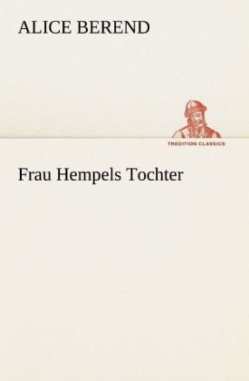 Produktbild: Frau Hempels Tochter | Alice Berend
