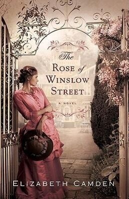 Produktbild: The Rose of Winslow Street | Elizabeth Camden