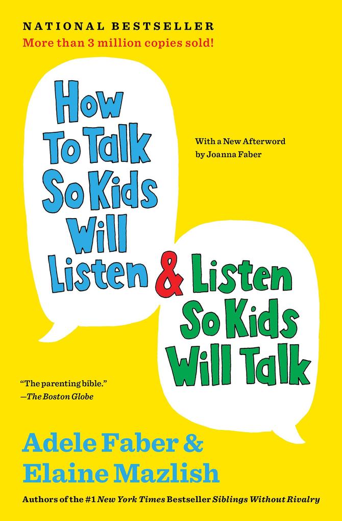 Produktbild: How to Talk So Kids Will Listen & Listen So Kids Will Talk | Adele Faber, Elaine Mazlish