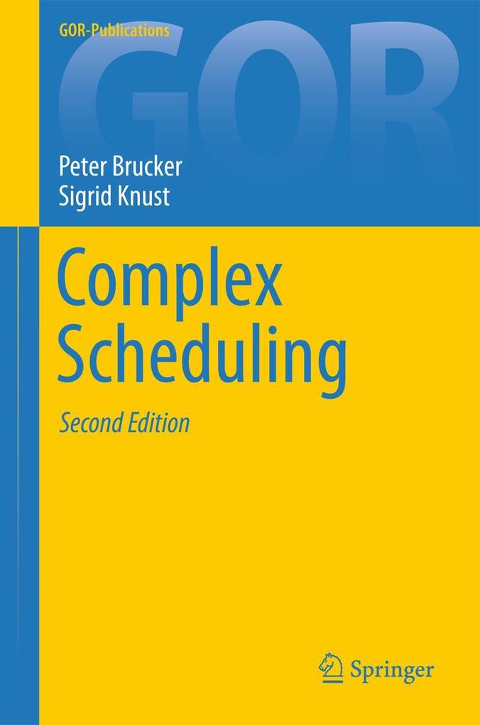 Produktbild: Complex Scheduling | Peter Brucker, Sigrid Knust