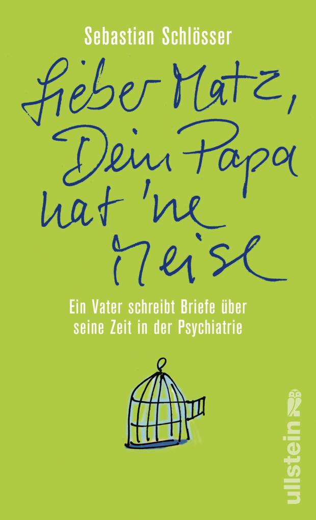 Produktbild: »Lieber Matz, Dein Papa hat 'ne Meise« | Sebastian Schlösser